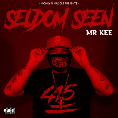 Mr. Kee Seldom Seen