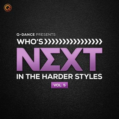 Radianze Whos Next In The Harder Styles Vol. 5