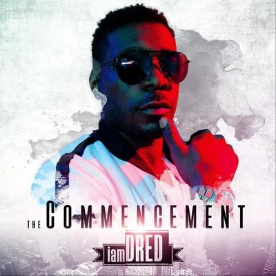 The Commencement 專輯 Iamdred