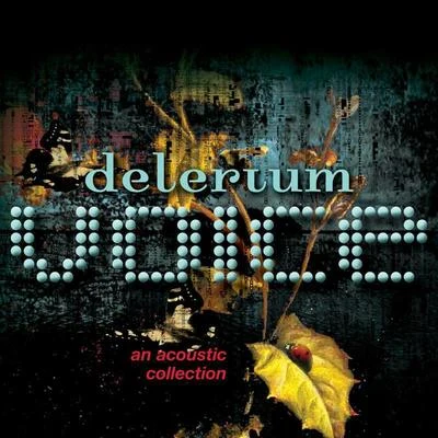 Delerium Voice (An Acoustic Collection)