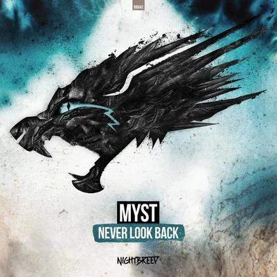 Never Look Back 專輯 Myst/LXCPR/Deetox