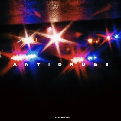 ANTIDRUGS | FEAT. ANGELMO 專輯 天府事變CDREV/朱辰