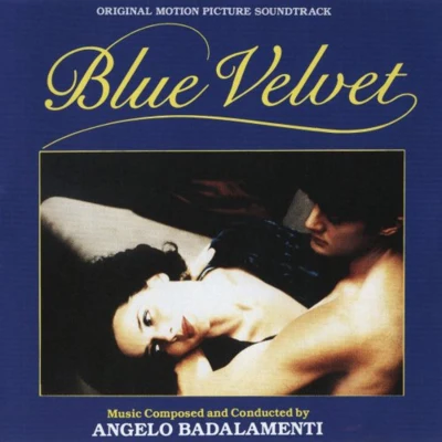 Blue Velvet: Original Motion Picture Soundtrack 專輯 Angelo Badalamenti