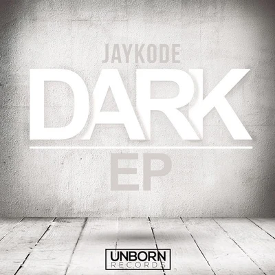 Dark 專輯 JayKode/Pixel Terror