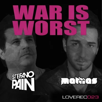 War Is Worst 專輯 Mattias/Stylus Robb