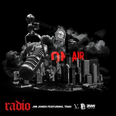 Radio (feat. Trav) - Single 專輯 Jim Jones