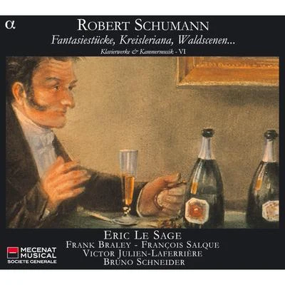 Schumann: Fantasiestücke, Kreisleriana, Waldscenen… - Klavierwerke & Kammermusik VI 专辑 Frank Braley