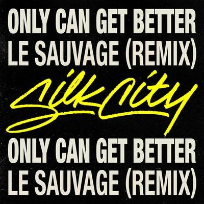 Only Can Get Better (Le Sauvage Remix) 專輯 Daniel Merriweather/Barney McAll