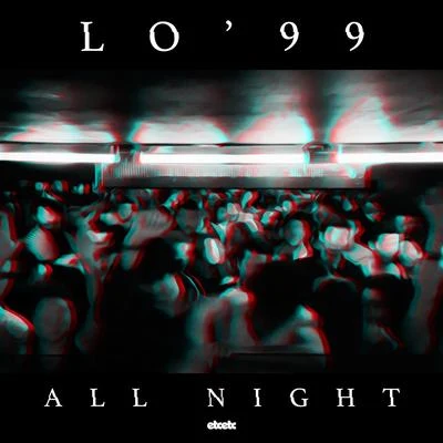 All Night 专辑 LO'99