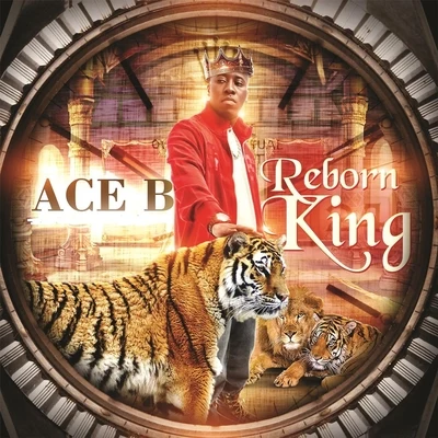 Reborn King 专辑 No Limit Boys/Angelo Nano/Ace B/Master P