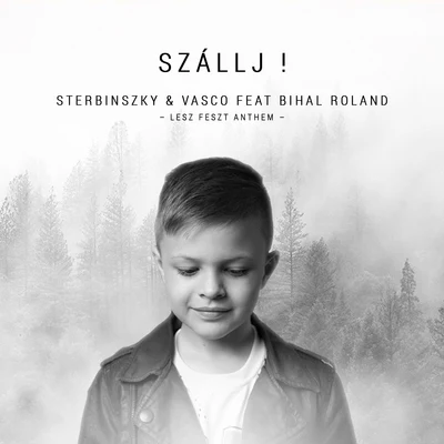 Szállj! (LeszFeszt Anthem) 专辑 Sterbinszky