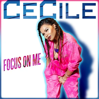 Focus on Me 專輯 Cecile