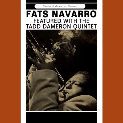 Fats Navarro Featured with the Tadd Dameron Quintet 專輯 Fats Navarro