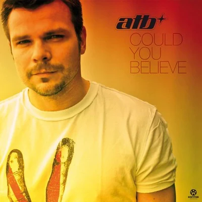 Could You Believe 专辑 Stanfour/ATB