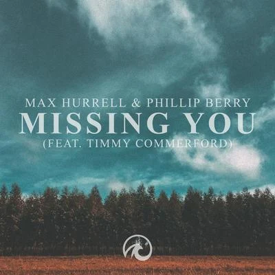 Missing You 专辑 Max Hurrell/Veronica Bravo/Rival