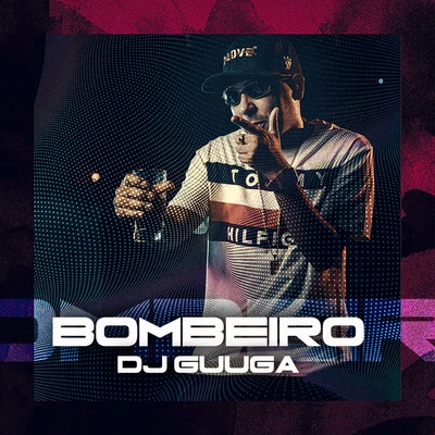 Bombeiro 專輯 Mc Pierre/Dj Guuga