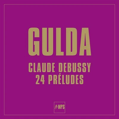 Debussy: 24 Préludes 專輯 Friedrich Gulda