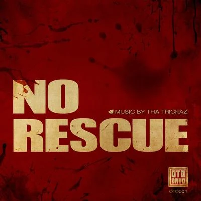 No Rescue 專輯 ༄ Tha Trickaz ☁