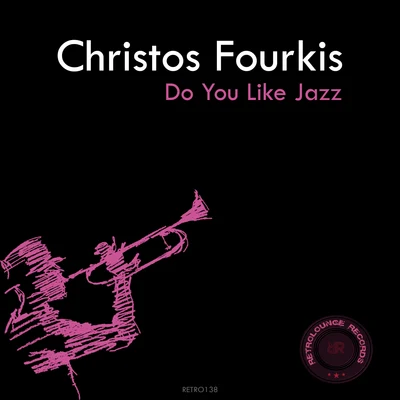 Do You Like Jazz 專輯 Christos Fourkis