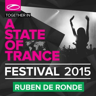 A State Of Trance Festival 2015 專輯 Ruben De Ronde