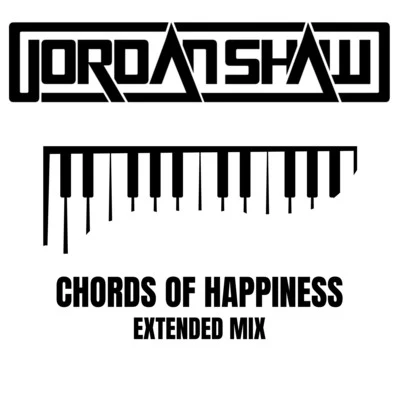 Chords of Happiness (Extended Mix) 專輯 Jordan Shaw