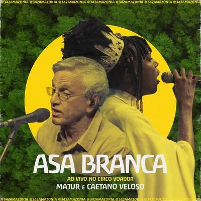 Asa Branca (342 Amazônia ao Vivo no Circo Voador) 專輯 Ivan Sacerdote/Caetano Veloso