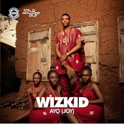 WizKid Ayo (Joy)