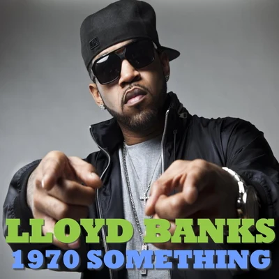 Lloyd Banks 1970 Something