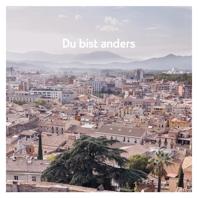 Du bist anders (Mauer Session) 专辑 Giant Rooks/AnnenMayKantereit