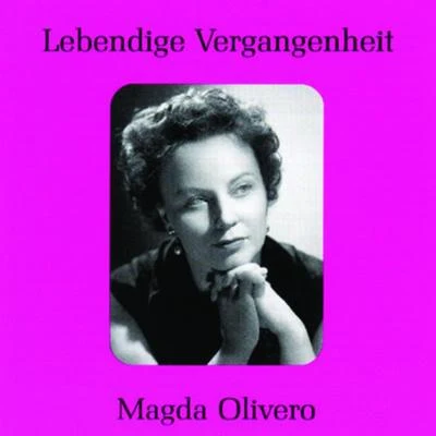 Lebendige Vergangenheit - Magda Olivero 专辑 Magda Olivero/Franco Ghione/Francesco Merl/Gino Del Signore/Giuseppe Bravura