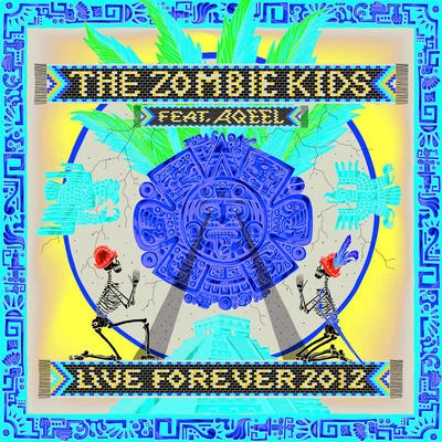 Live Forever 2012 feat. Aqeel 專輯 Black Mamba/Tuiste/The Zombie Kids