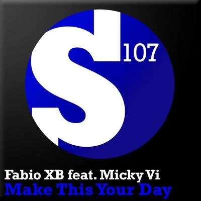 Make This Your Day 專輯 Fabio XB/Markus Wilkinson/Tritonal/Estiva/Daniel Kandi