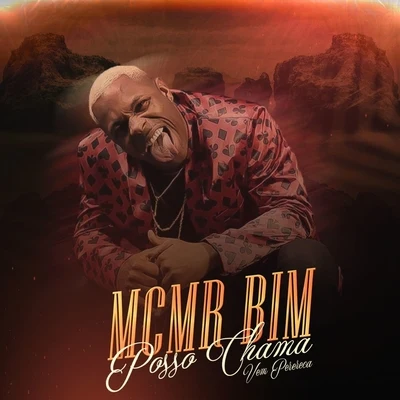 Mc Mr. Bim Posso Chama Vem Perereca