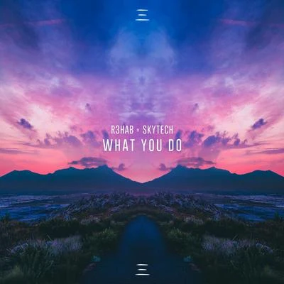 What You Do 專輯 Skytech/DNF/Sary/Arthur Gruson