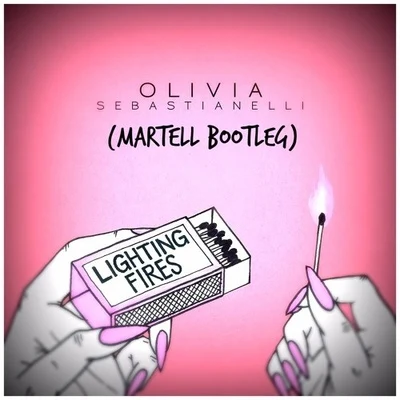 Lighting Fires (Martell Bootleg) 專輯 Martell/William Ekh