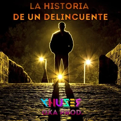 La Historia de un Delincuente 專輯 Silent/Oxa Prod./Xhuzer