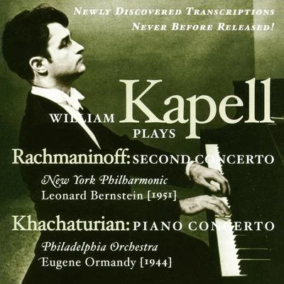 RACHMANINOV, S.: Piano Concerto No. 2KHACHATURIAN, A.I.: Piano Concerto (Kapell) (1944, 1951) 專輯 Orquesta Sinfonica/William Kapell/Vladimir Golschmann