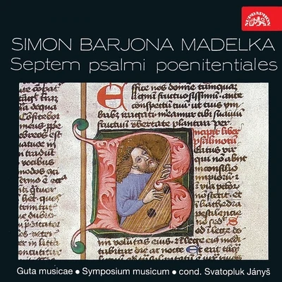 Madelka: Septem psalmi poenitentiales 專輯 Kühn Chamber Soloists/Symposium Musicum/Philippe de Monte/Pavel Kühn