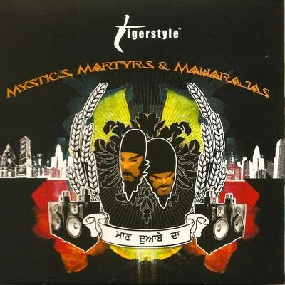 Mystics Martyrs & Maharajas 专辑 Tigerstyle/Nav Sidhu