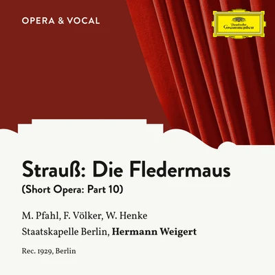 Strauss: Die Fledermaus: Part 10 專輯 Hermann Weigert/Staatskapelle Berlin/Franz Volker/Eduard Kandl