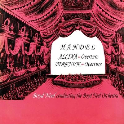 Handel Alcina Overture 專輯 Boyd Neel Orchestra/Boyd Neel