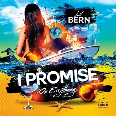 I Promise (On Errythang) 专辑 Lil Bern/BadLuck Jae