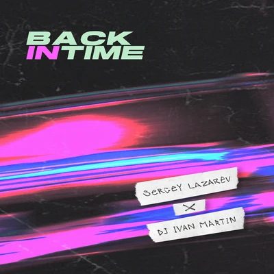 Back In Time (feat. DJ Ivan Martin) 專輯 Sergey Lazarev/Ани Лорак