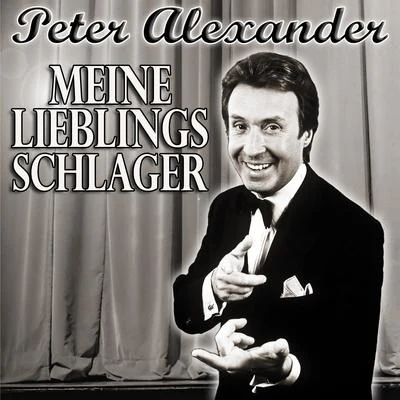 Peter Alexander Meine Lieblingsschlager