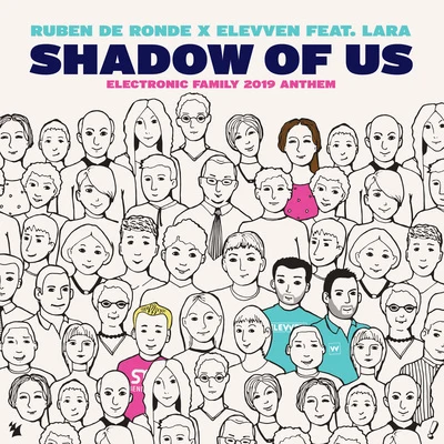 Shadow Of Us (Electronic Family 2019 Anthem) 专辑 Elevven