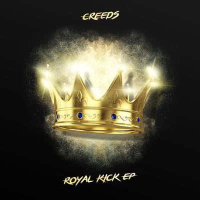 Royal Kick 專輯 Creeds/JKLL