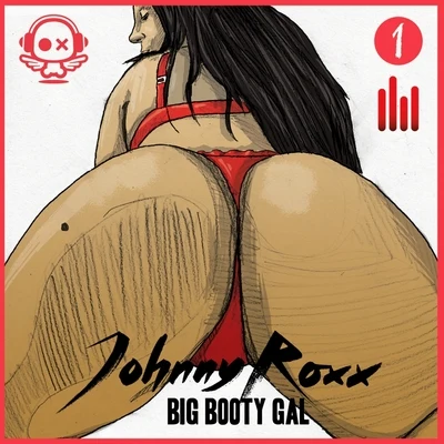 Big Booty Gal 专辑 Johnny Roxx