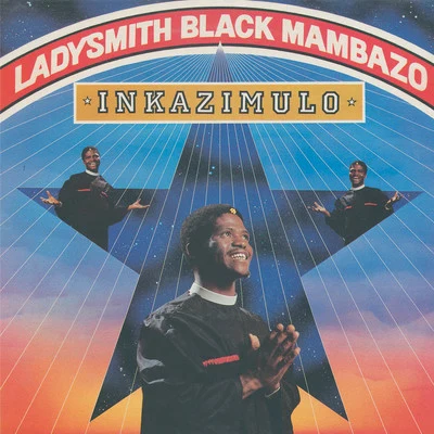 Inkazimulo 專輯 Ladysmith Black Mambazo/B*Witched