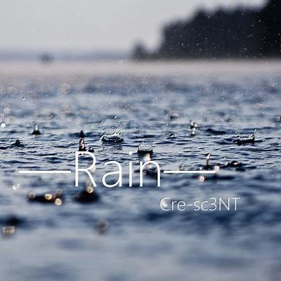 Rain 專輯 Helix.T/Cre-sc3NT