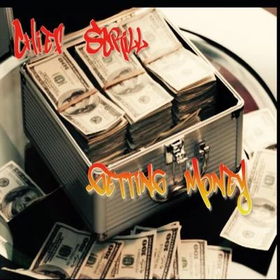 Getting Money 專輯 Chief Scrill